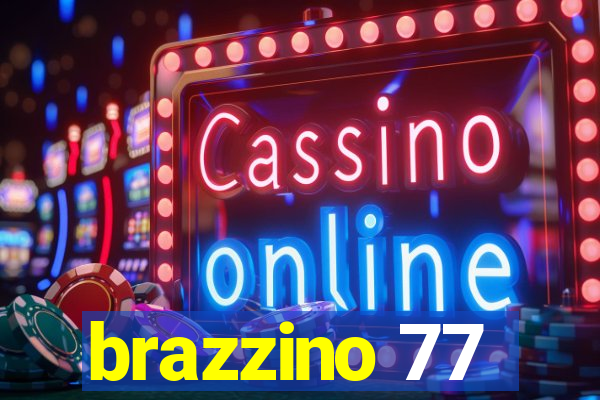 brazzino 77